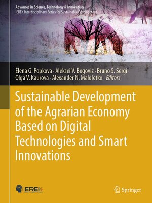 cover image of Sustainable Development of the Agrarian Economy Based on Digital Technologies and Smart Innovations